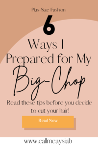 6 Ways I Prepared for My Big Chop