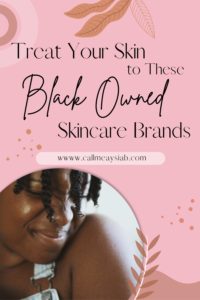 5 Black Owned Skincare Brands